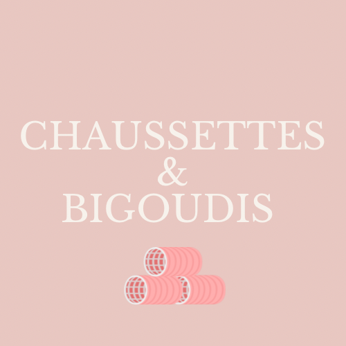 Chaussettes & Bigoudis